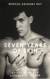 Seven-Years-of-Skin-My-Life-as-an-80s-Male-Exotic-Dancer-scaled