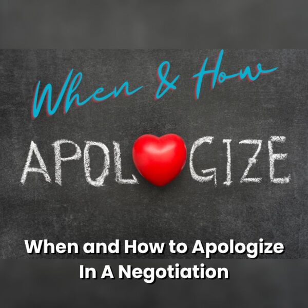 When and How to Apologize In A Negotiation | C-Suite Network