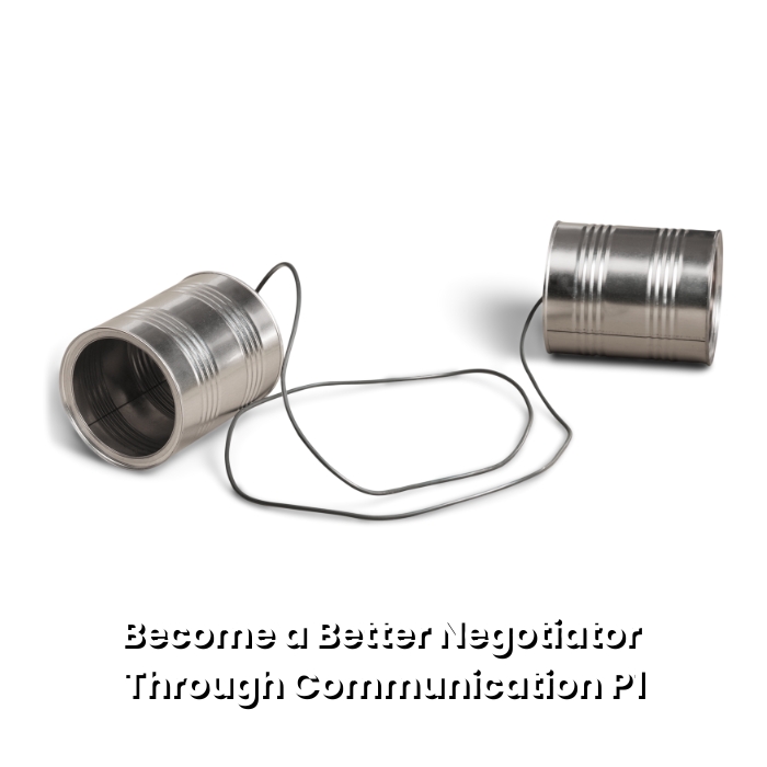 Become-a-Better-Negotiator-Through-Communication-P1