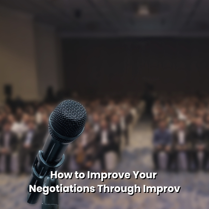 How-to-Improve-Your-Negotiations-Through-Improv