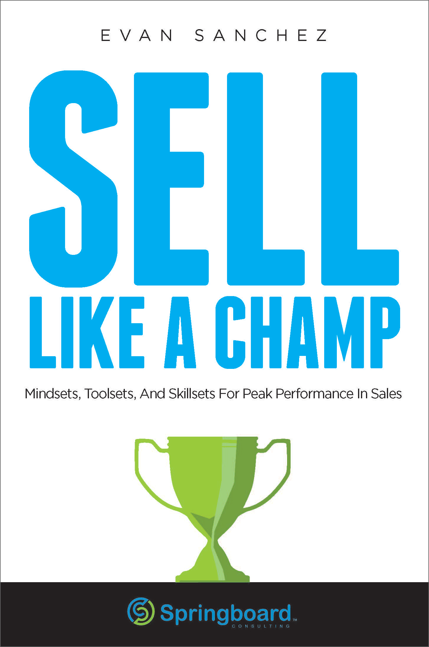 evanSanchez-SellLikeaChamp
