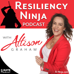 Resiliency Ninja with Allison Graham